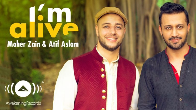 Maher Zain & Atif Aslam – I'm Alive